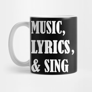 Music, lyrics, & sing Mug